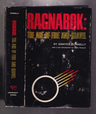 Item #E33986 Ragnarok: The Age of Fire and Gravel. Ignatius Donnelly