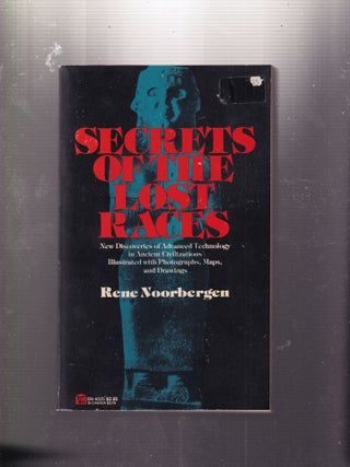 Item #E34037 Secrets of the Lost Races; New Discoveries of Advanced Technology in Ancient...