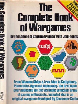 Item #E34117 The Complete Book of Wargames (featuring Dungeons & Dragons). of Consumer Guide, Jon...