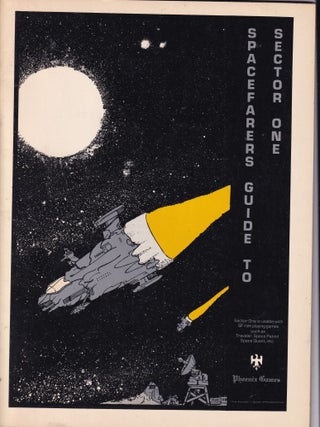 Item #E34141 Spacefarers Guide To Sector One. Ed Lipsett, Bob Charrette