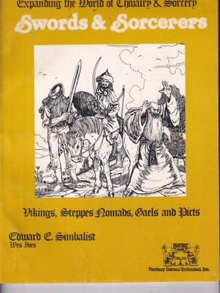 Item #E34152 Swords and Sorcerers--Expanding the World of Chivalry and Sorcery: Vikings, Steppes,...