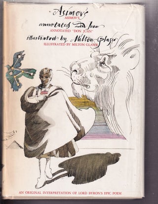 Item #E34211 Asimov's Annotated Don Juan (in original slipcase). Isaac Asimov, Lord Byron, Milton...