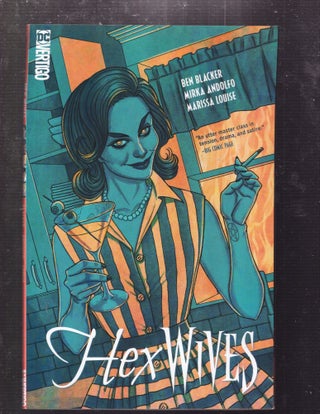 Item #E34320 Hex Wives. Ben Blacker, Mirka Andolfo, Marissa Louise