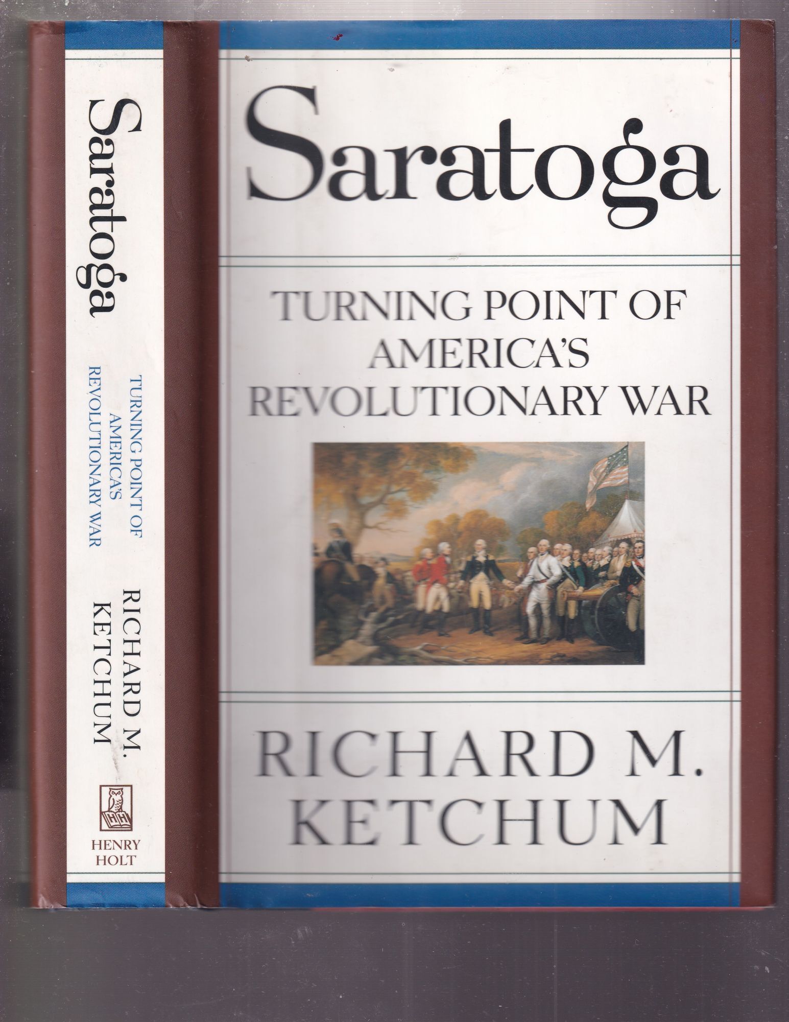 Saratoga: Turning Point of America's Revolutionary War | Richard M ...