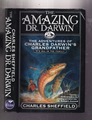 Item #E34337 The Amazing Dr. Darwin (The Adventures of Charles darwin's Grandfather)....
