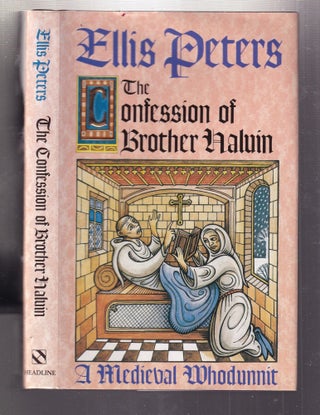 Item #E34504 The Confession of Brother Haluin: A Medieval Whodunnit. Ellis Peters