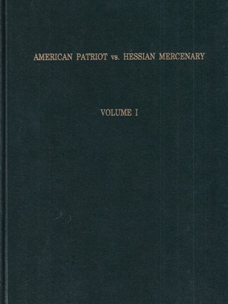 Item #E34518 Anerican Patriot vs. Hessian Mercenary: Fourteen Generations Of The Arnolds, The...