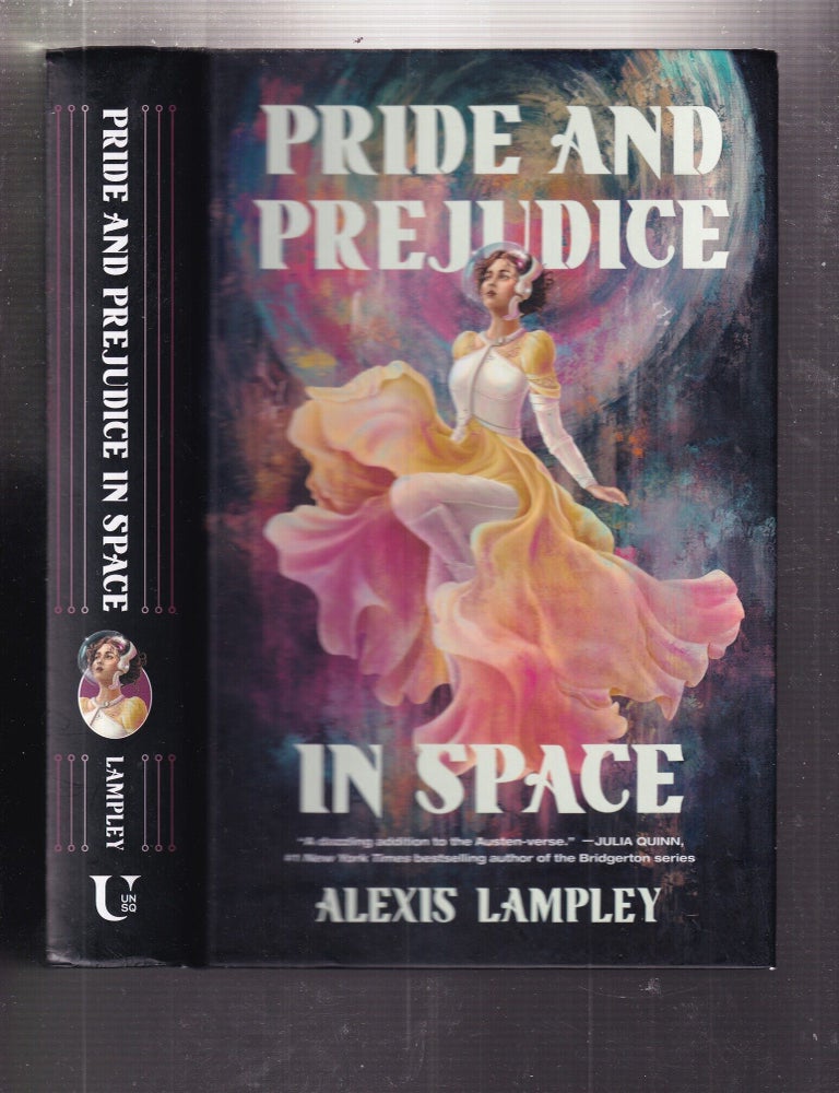 Item #E34753 Pride and Prejudice in Space. Alexis Lampley.