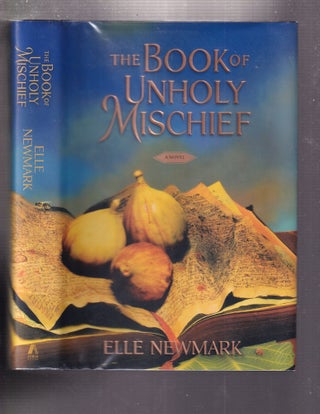 The Book of Unholy Mischief (signed first edition)