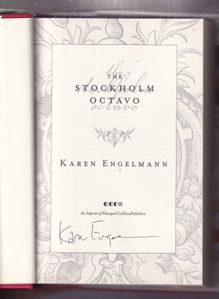 Item #E34855 The Stockholm Octavo (signed first edition). Karen Engelmann