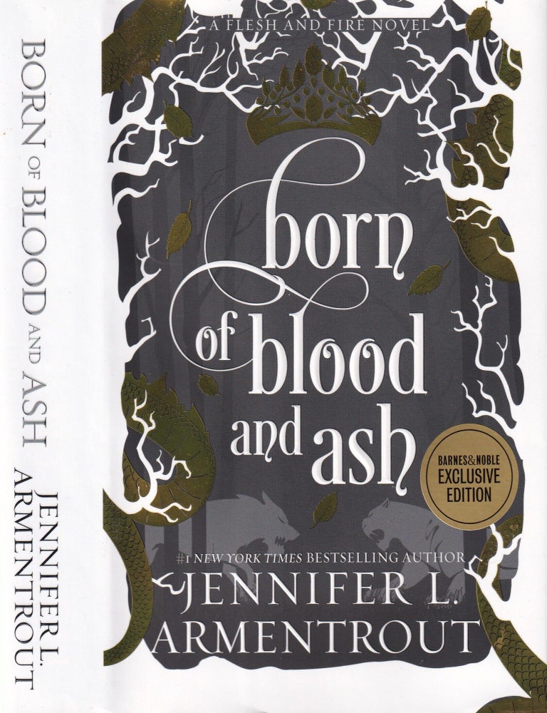Item #E34879 Born of Blood and Ash (Flesh and Fire, Book #4). Jennifer L. Armentrout.