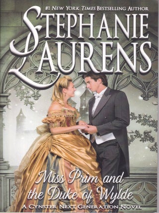 Item #E34908 Miss Prim and the Duke of Wylde (A Cynster Next Generation Novel #13). Stephanie...