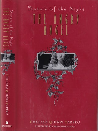 Item #E34933 The Angry Angel (Sister of the Night #1). Chelsea Quinn Yarbo