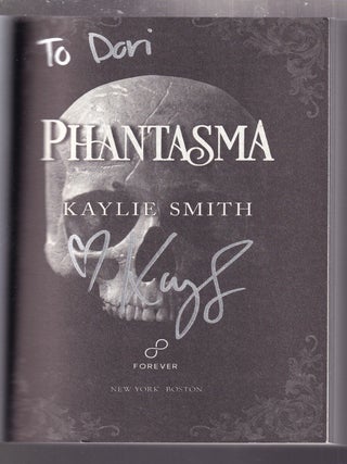 Item #E34945 Phantasma (signed by the author). Kaylie Smith