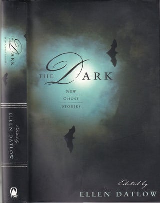 Item #E34987 The Dark: New Ghost Stories. Ellen Datlow