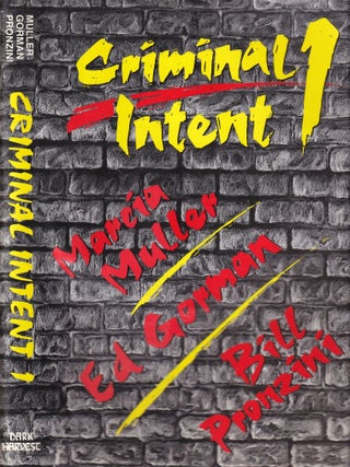 Item #E35080 Criminal Intent 1. Ed Goreman Marcia Muller, Bill Pronzini