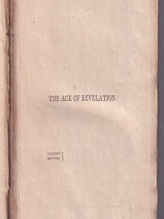 The Age of Revelation or The Age of Reason shewn to be An Age of Infidelity