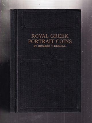Item #E35250 Royal Greek Portrait Coins. Edward T. Newell