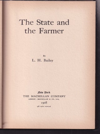 Item #E35412 The State And The Farmer. L H. Bailey