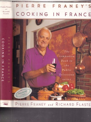 Pierre Franey's Cooking In France (first edition signed by Francy)