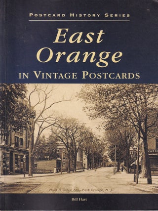 Item #E35442 East Orange in Vintage Postcards (Postcards History Series). Bill Hart