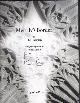 Item #E35450 Merrily's Border (signed first edition). John Mason Phil Rickman, text, photog