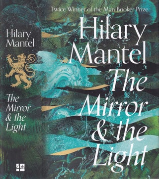 Item #E35454 The Mirror and The Light. Hilary Mantel
