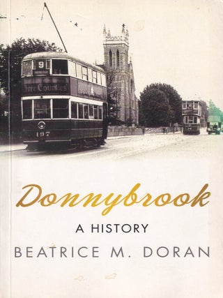 Item #E35484 Donnybrook: A History. Beatrice M. Doran