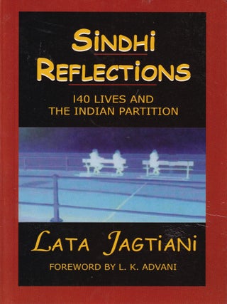 Sindhi Reflections: 140 Lives and the Indian Partition (SIGNED/INSCRIBED BUT NOT PERSONALIZED)