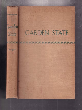 Item #E35488 Garden State: The Story of Agriculture in New Jersey (signed by the author). John T....