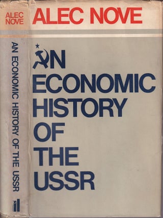 An Economic History of the USSR. Alec Nove.