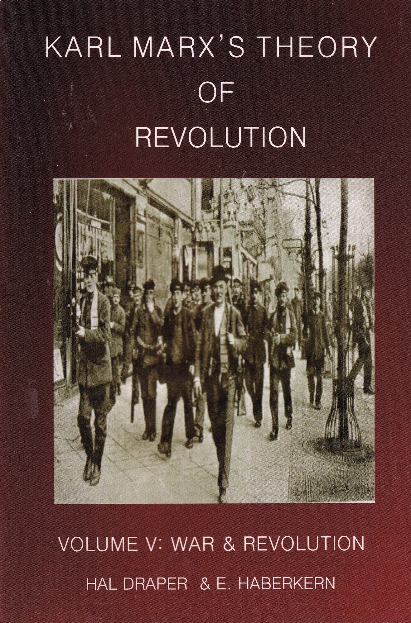Karl Marx's Theory of Revolution Volume V: War and Revolution | Hal ...