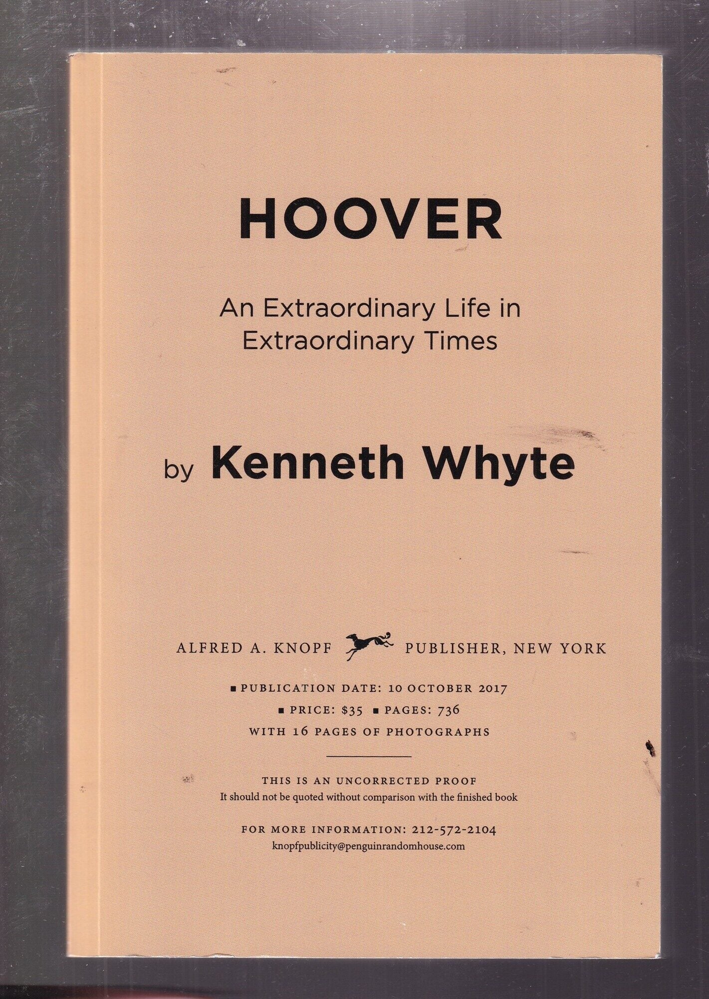 Hoover: An Extraordinary Life in Extraordinary Times proof copy ...