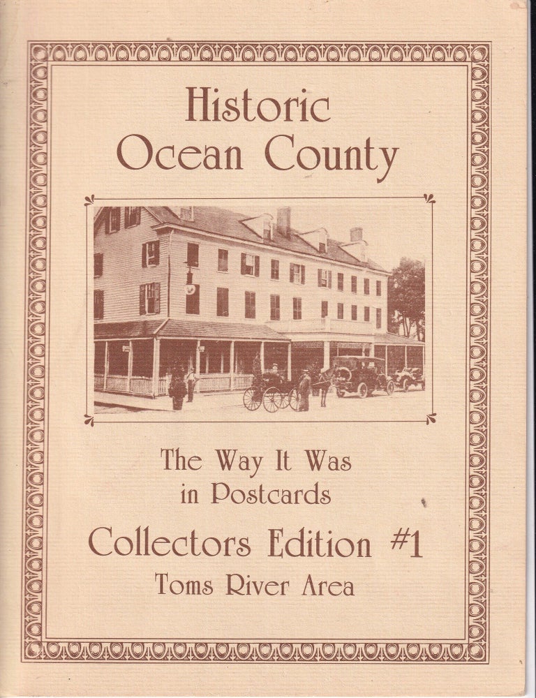 Item #E35905 Historic Ocean County The Way It Was in Postcards: Collectors Edition # 1 Toms River Area