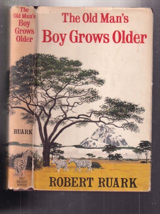 Item #E35993 The Old Man's Boy Grows Older. Robert Ruark