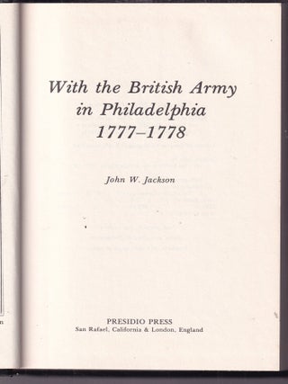 Item #E36028 With the British Army in Philadelphia 1777-1778. John W. Jackson