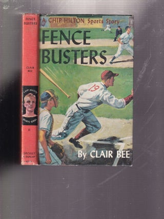 Item #E36285 Fence Busters: Chip Hilton Sports series No. 11. Clair Bee