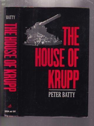 Item #E36401 The House Of Krupp. Peter Batty