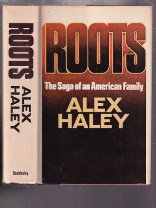 Item #E36409 Roots: The Saga Of An American Family. Alex Haley