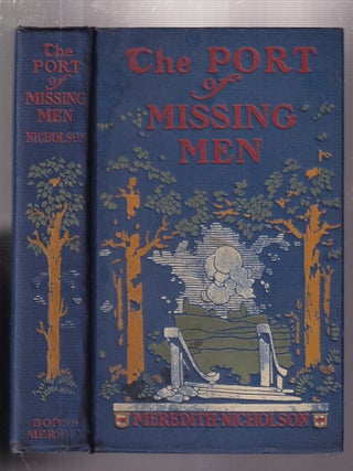 Item #E36422 The Port of Missing Men (in decorated boards). Meredith Nicholson