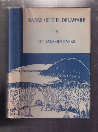 Banks On The Delaware (in original dust jacket