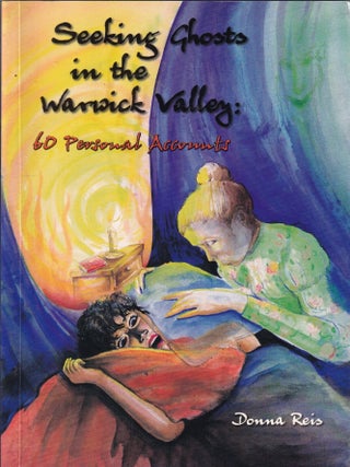 Seeking Ghosts in the Warwick Valley; 60 Personal Accounts