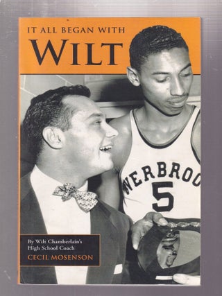 It All Began With Wilt (inscribed by the author)