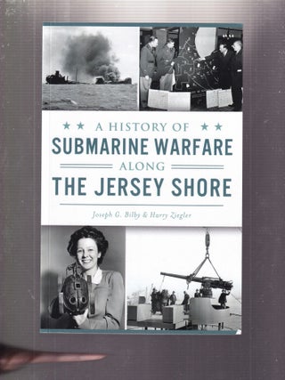 A History Of Submarine Warfare Along The Jersey Shore