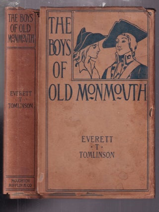 The Boys Of Old Monmouth (first edition in original dust jacket); A Story of Washington's...