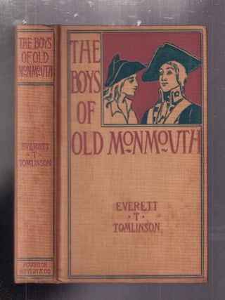 The Boys Of Old Monmouth (first edition in original dust jacket); A Story of Washington's Campaign in New Jersey in 1778