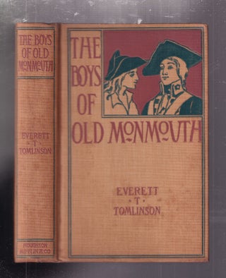 The Boys Of Old Monmouth (first edition in original dust jacket); A Story of Washington's Campaign in New Jersey in 1778