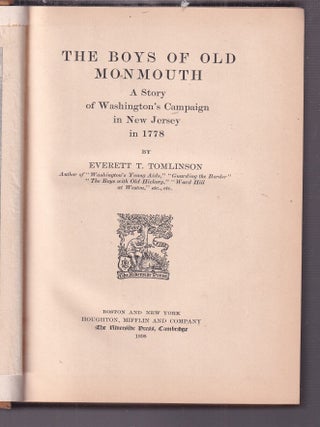 The Boys Of Old Monmouth (first edition in original dust jacket); A Story of Washington's Campaign in New Jersey in 1778