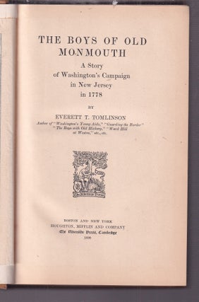 The Boys Of Old Monmouth (first edition in original dust jacket); A Story of Washington's Campaign in New Jersey in 1778