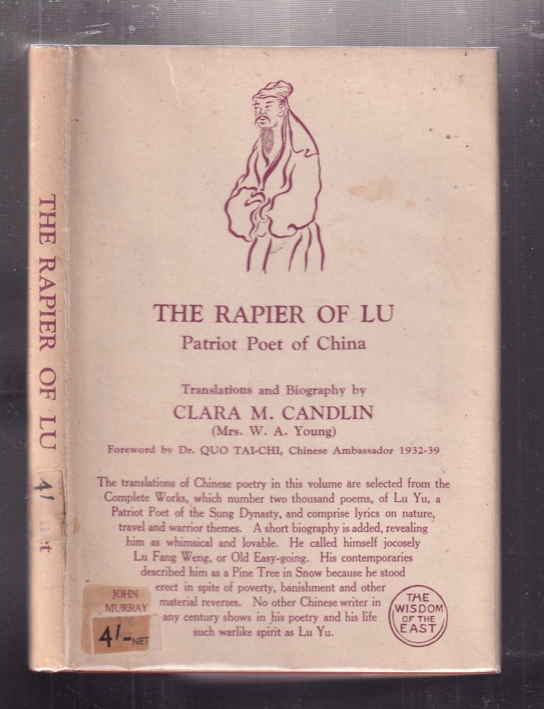 Item #E36809 The Rapier of Lu: Patriot Poet of China. Clara M. Candlin, trns.